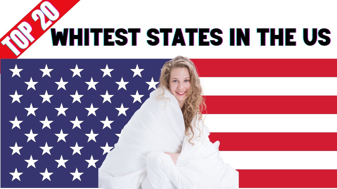 Top 20 Whitest States in the US (2025 Update) | Least Diverse States ...